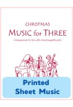 Music for Three - Christmas - Create Your Own Set of Parts - Printed Sheet Music